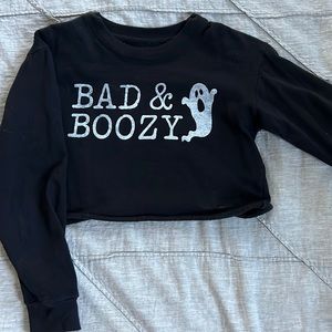 Bad & Boozy crop top sweatshirt.